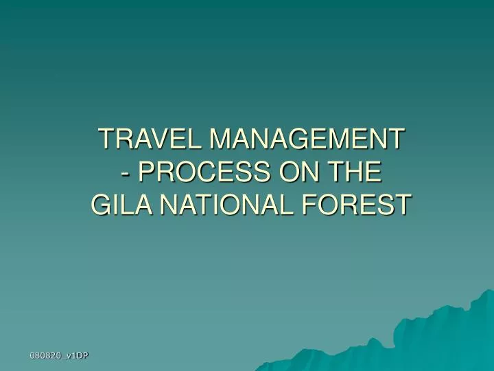 travel management process on the gila national forest