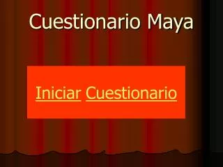 cuestionario maya