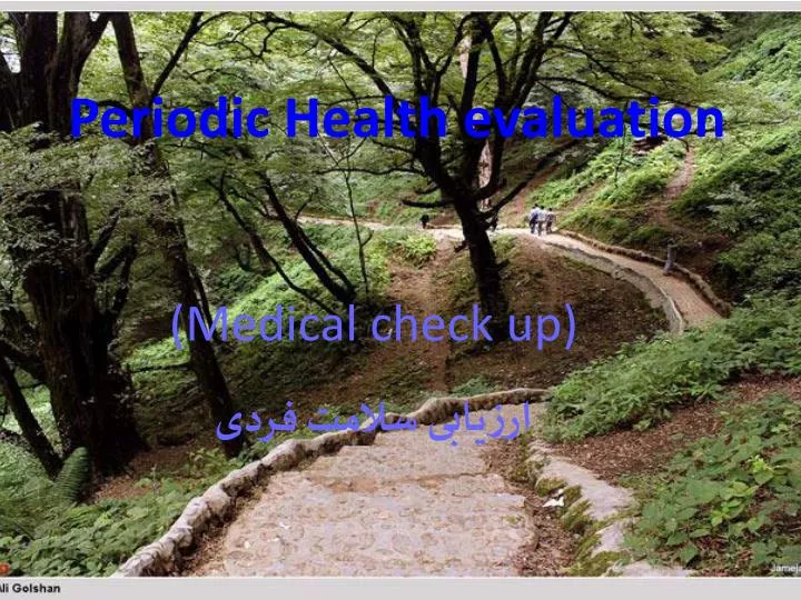 periodic health evaluation