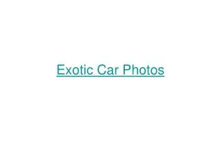 Exotic Car Photos