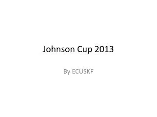 Johnson Cup 2013