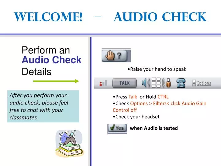 welcome audio check