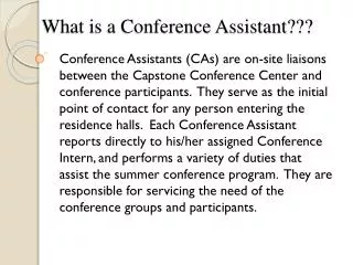 What is a Conference Assistant???