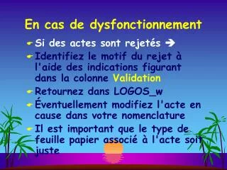 en cas de dysfonctionnement