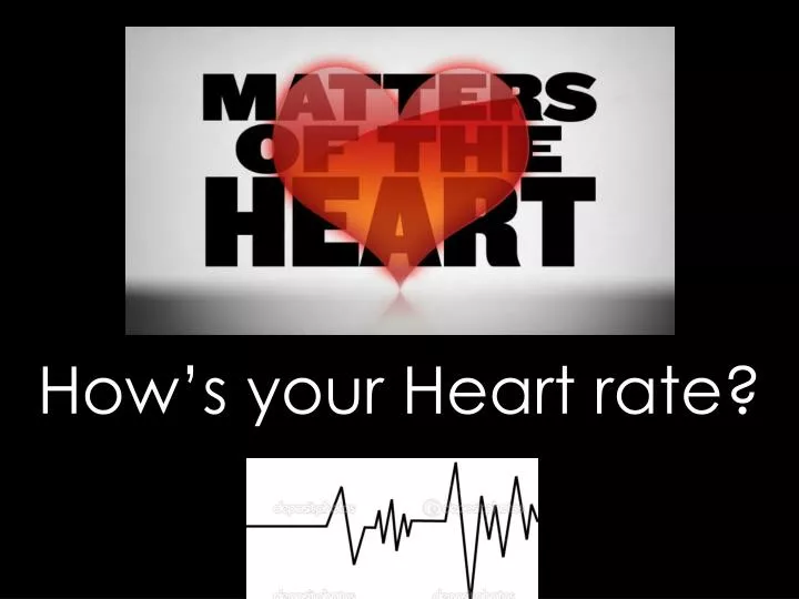 how s your heart rate