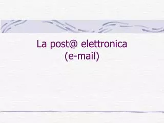 la post@ elettronica e mail