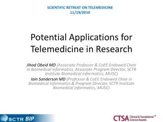 Potential Applications for Telemedicine in Research