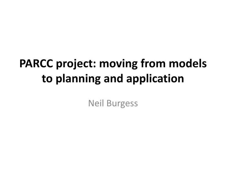parcc project moving from models to planning and application