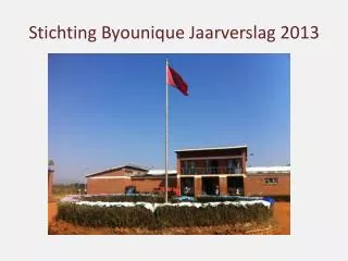 stichting byounique jaarverslag 2013