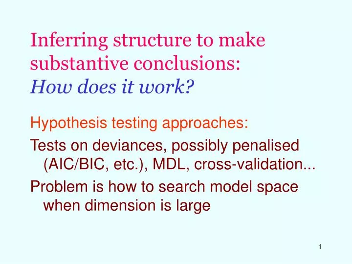 inferring structure to make substantive conclusions how does it work