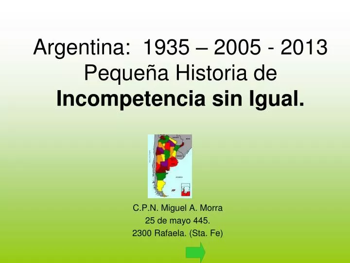 argentina 1935 2005 2013 peque a historia de incompetencia sin igual