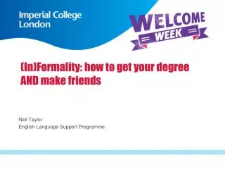 (In)Formality: how to get your degree AND make friends