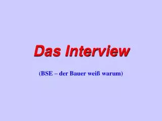 das interview