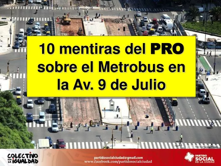 10 mentiras del pro sobre el metrobus en la av 9 de julio