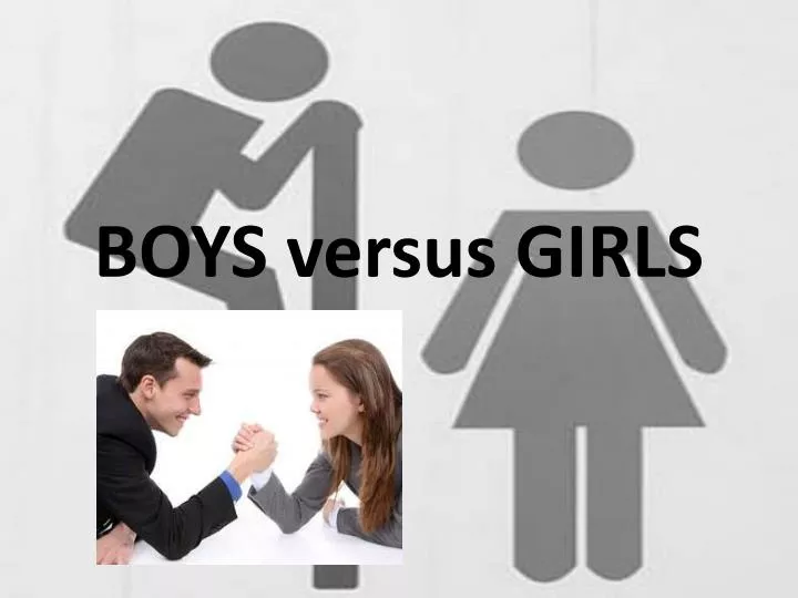 boys versus girls