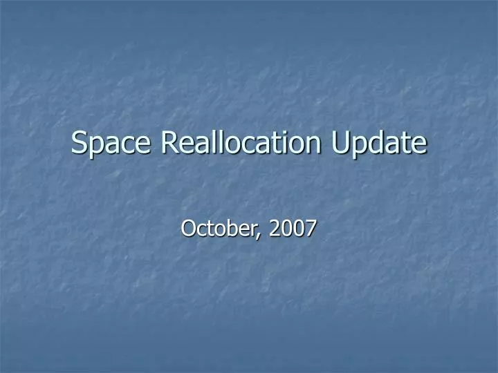 space reallocation update