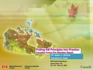 Putting KM Principles into Practice: Canadian Forest Fire Situation Report