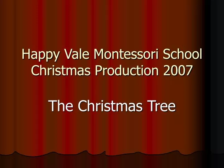 happy vale montessori school christmas production 2007