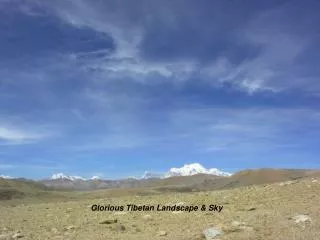 Glorious Tibetan Landscape &amp; Sky