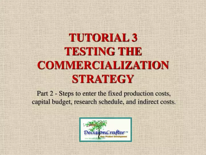tutorial 3 testing the commercialization strategy