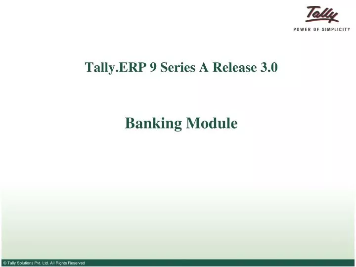tally erp 9 series a release 3 0 banking module
