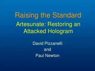 Artesunate: Restoring an Attacked Hologram