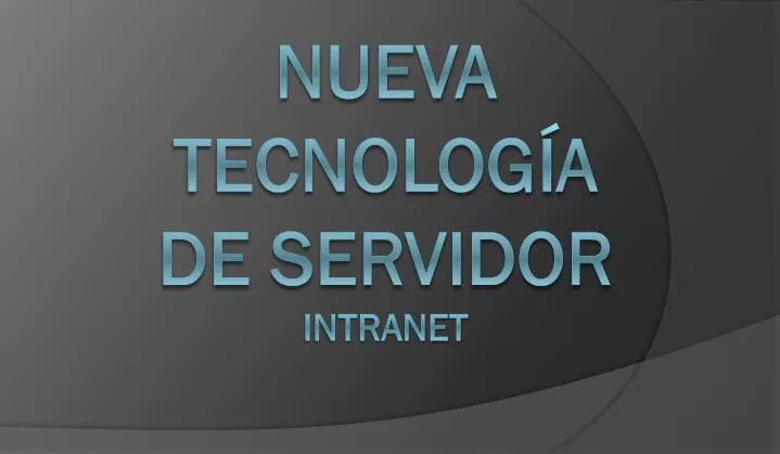 nueva tecnolog a de servidor intranet