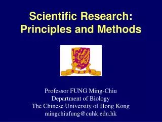 Professor FUNG Ming-Chiu Department of Biology The Chinese University of Hong Kong