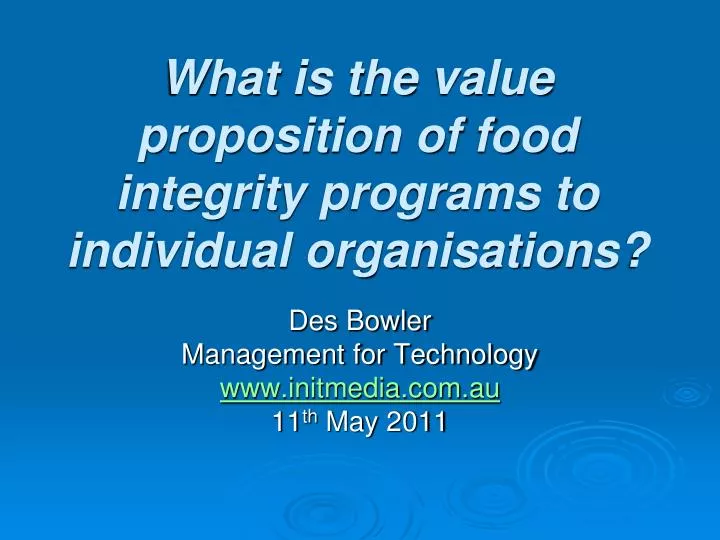 what is the value proposition of food integrity programs to individual organisations