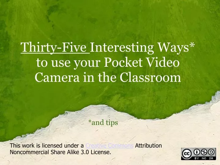 thirty five interesting ways to use your pocket video camera in the classroom