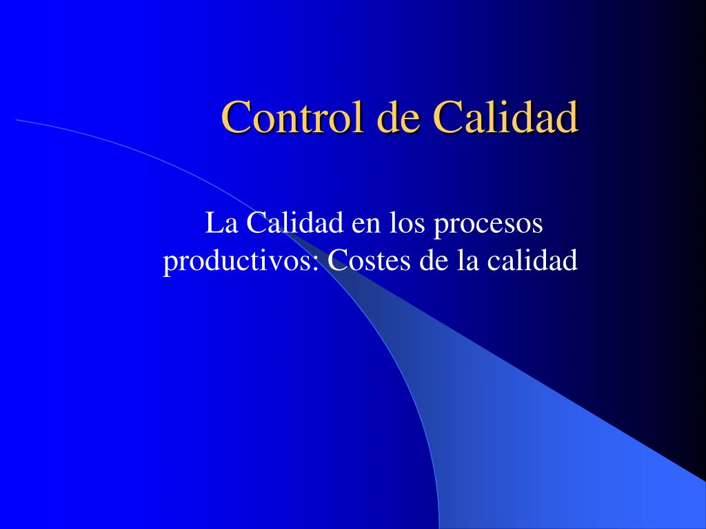 PPT - Control de Calidad PowerPoint Presentation, free download - ID ...