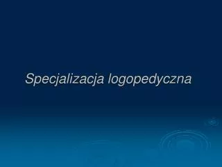 specjalizacja logopedyczna