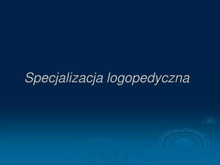 specjalizacja logopedyczna