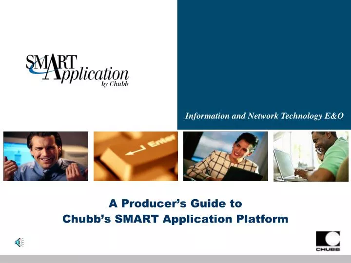 a producer s guide to chubb s smart application platform