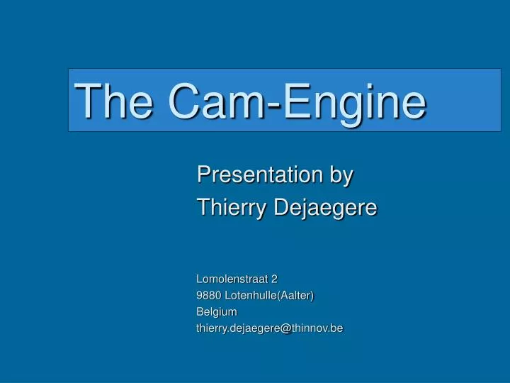 the cam engine