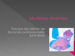 mati res vivantes