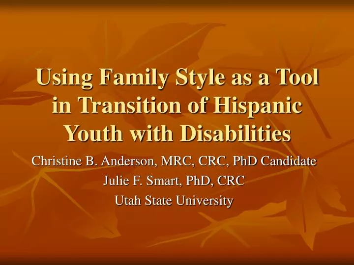 using family style as a tool in transition of hispanic youth with disabilities