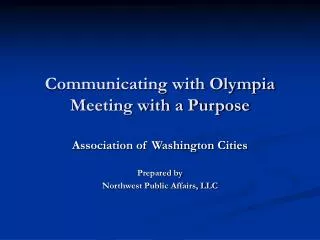 Communicating with Olympia Meeting with a Purpose