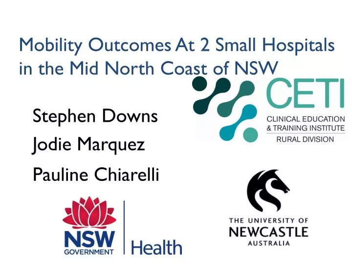 mobility outcomes at 2 small hospitals in the mid north coast of nsw
