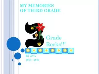 MY MEMORIES OF THIRD GRADE