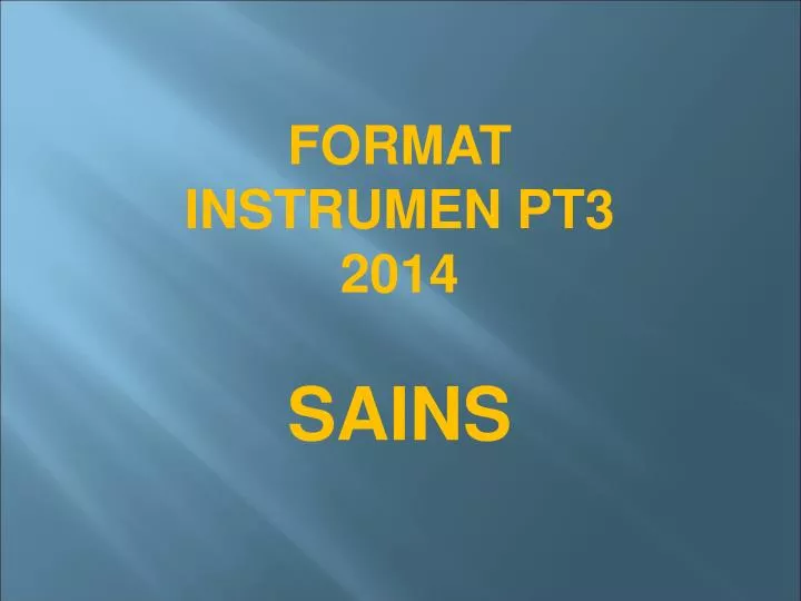 format instrumen pt3 2014 sains