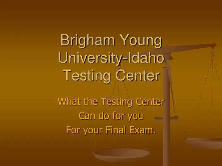 brigham young university idaho testing center