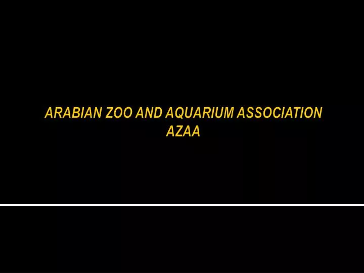 arabian zoo and aquarium association azaa