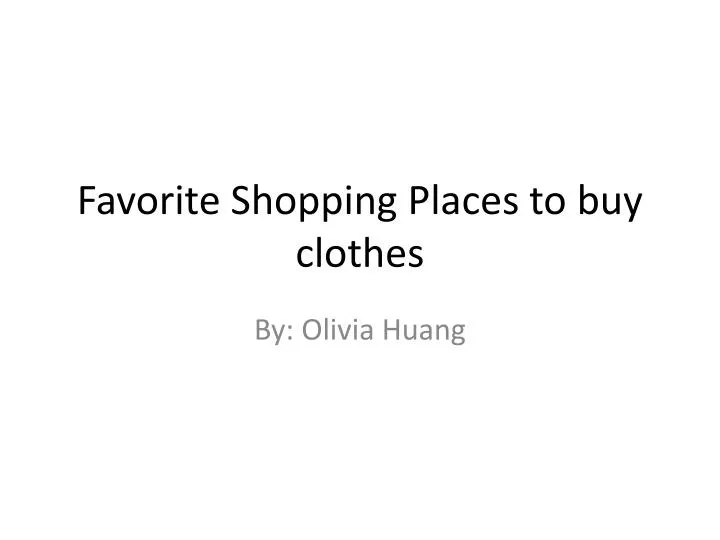 favorite shopping places to buy clothes