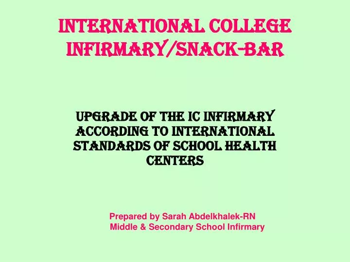 international college infirmary snack bar