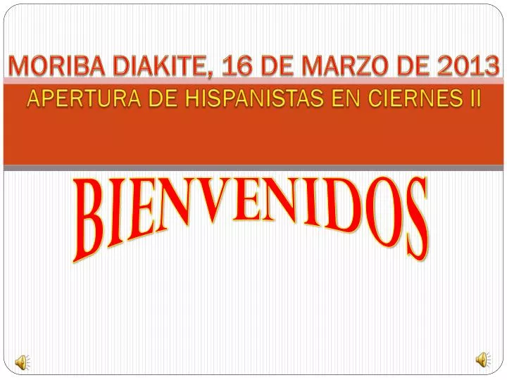 moriba diakite 16 de marzo de 2013 apertura de hispanistas en ciernes ii