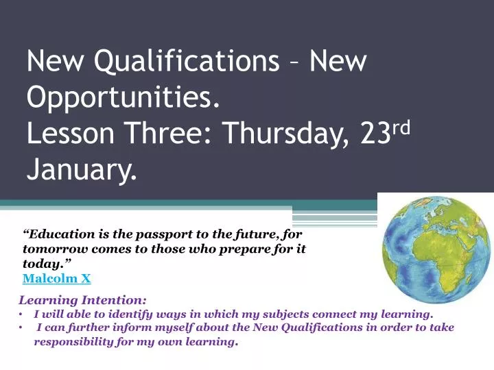 new qualifications new opportunities lesson three thursday 23 rd january