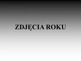 zdj cia roku