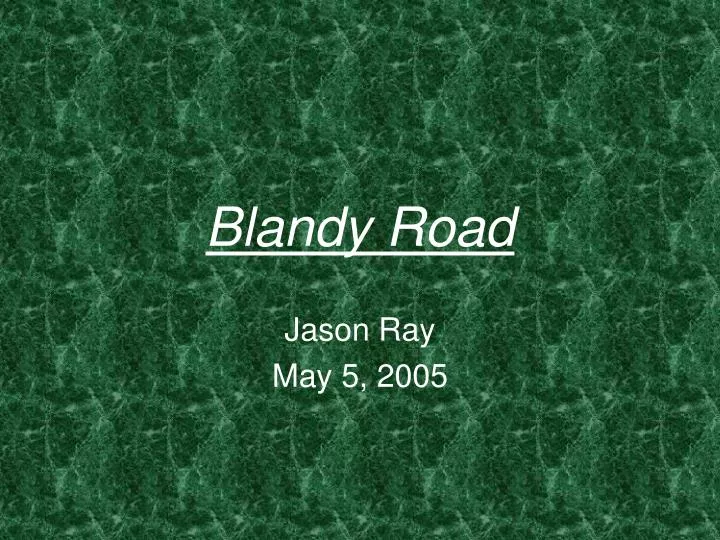 blandy road