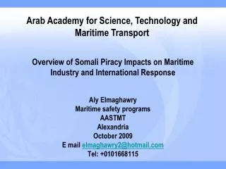 Overview of Somali Piracy Impacts on Maritime Industry and International Response